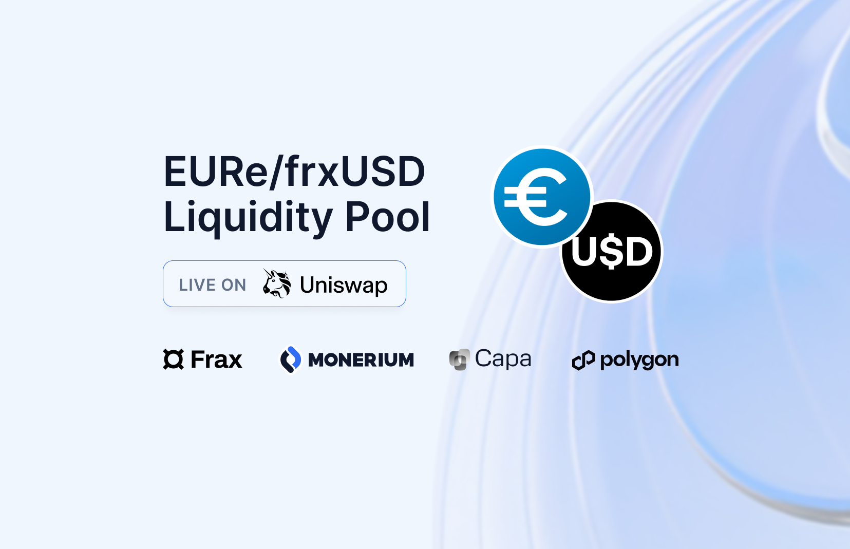 Unlocking Onchain Euro FX: EURe/frxUSD Liquidity Pool Live on Uniswap